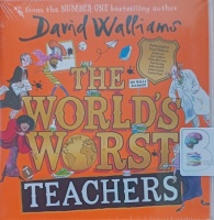 The World's Worst Teachers written by David Walliams performed by David Walliams on Audio CD (Unabridged)